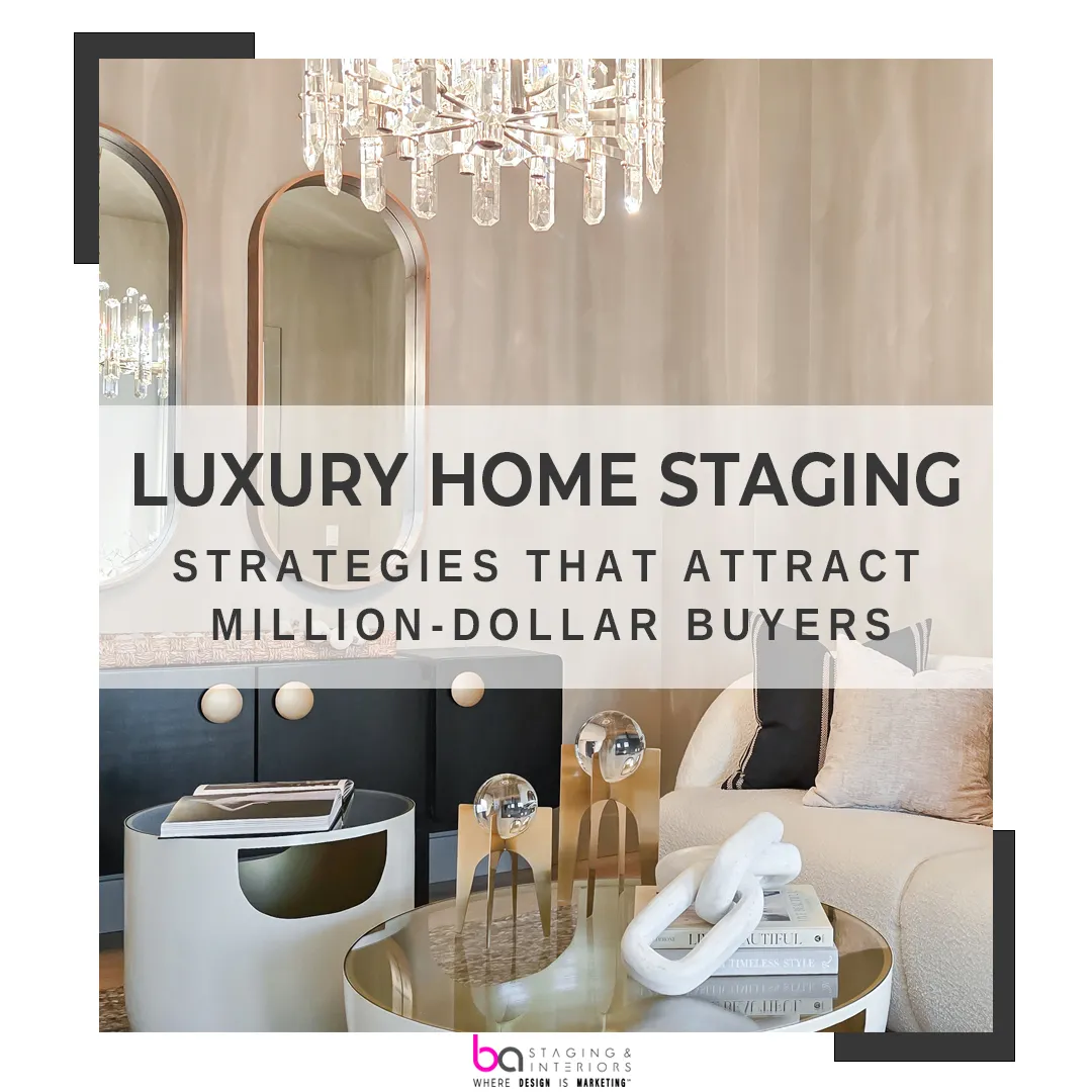 Luxury home staging strategies that attract million-dollar buyers