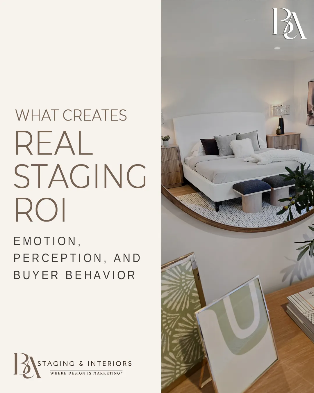 Staging ROI What Creates Real Staging ROI: Emotion, Perception, and Buyer Behavior